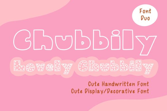 Chubbily and Lovely Chubbily: A Font Pairing That Elevates Web Typography