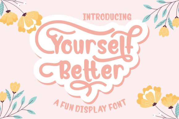 Yourself Better: A Playful Display Font for Your Brand